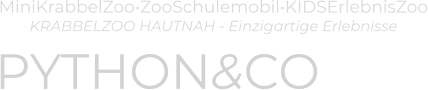 PYTHON&CO MiniKrabbelZoo•ZooSchulemobil•KIDSErlebnisZoo KRABBELZOO HAUTNAH - Einzigartige Erlebnisse